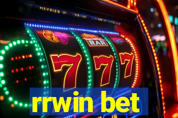 rrwin bet